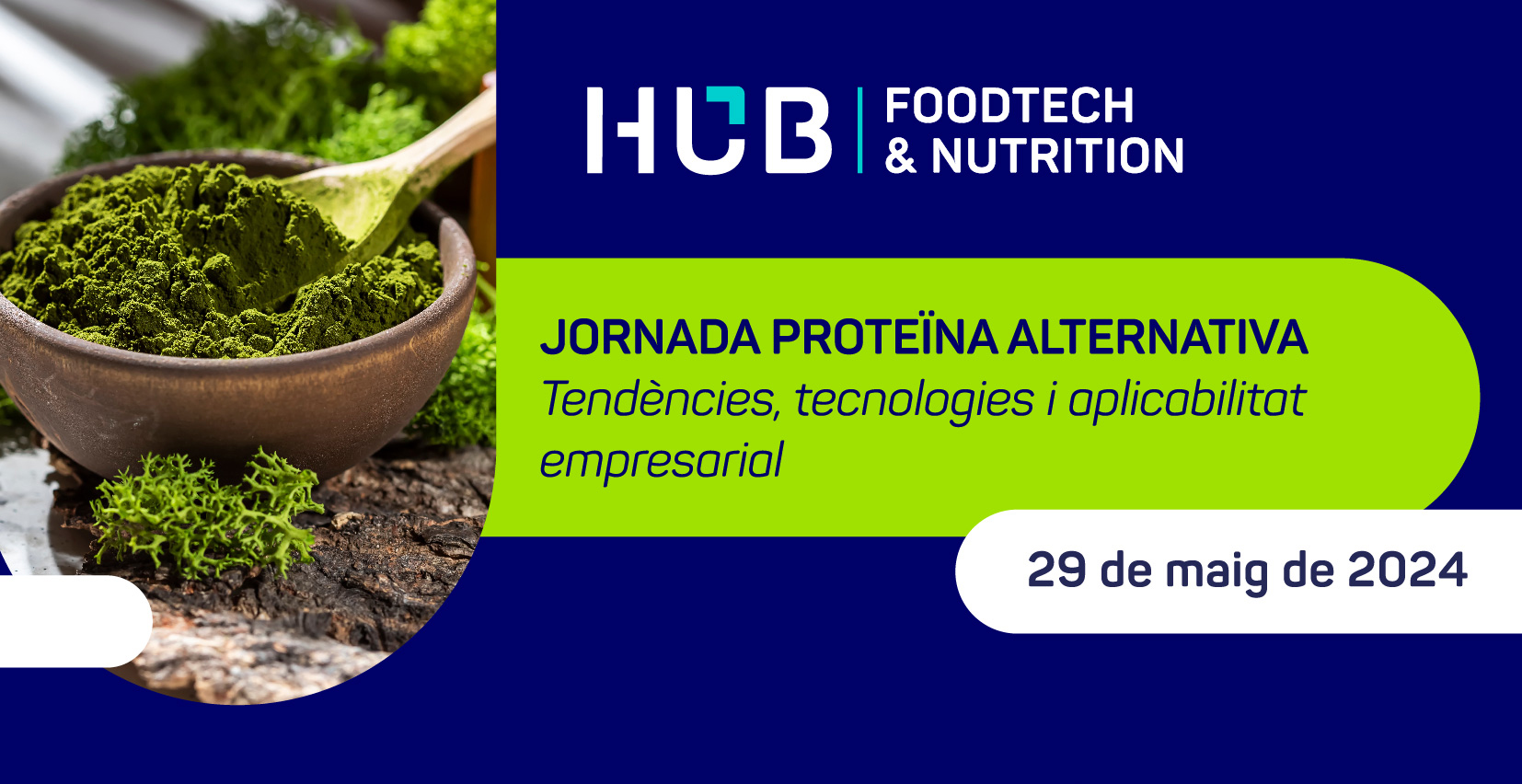 El Hub Foodtech & Nutrition organitza una jornada sobre tendències i oportunitats en proteïna alternativa